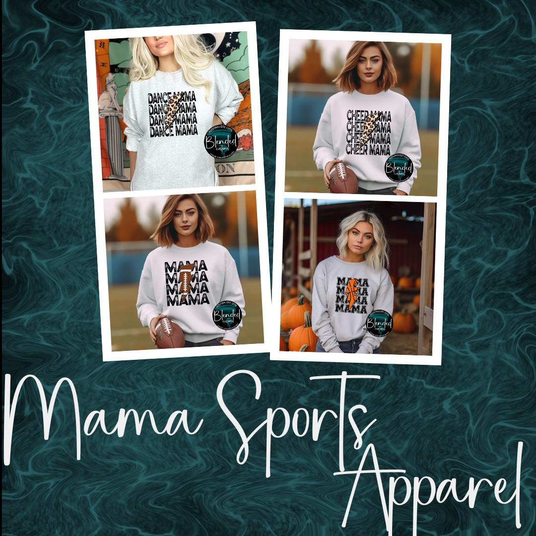 Mama Sports Apparel - T-Shirts, Crewnecks, Hoodies