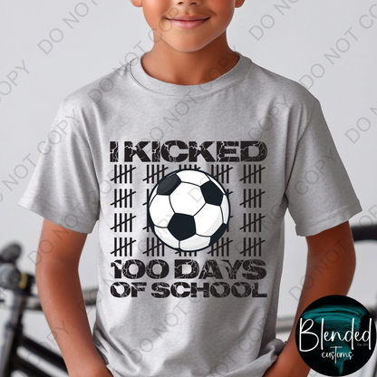 I Kicked 100 Days of School Shirt
