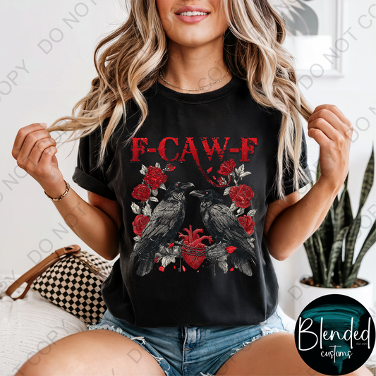 Comfort Colors F-Caw-F Shirt