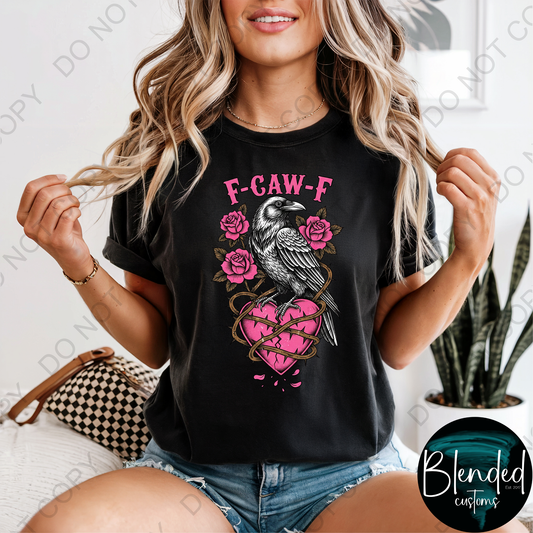 Comfort Colors F-Caw-F Shirt