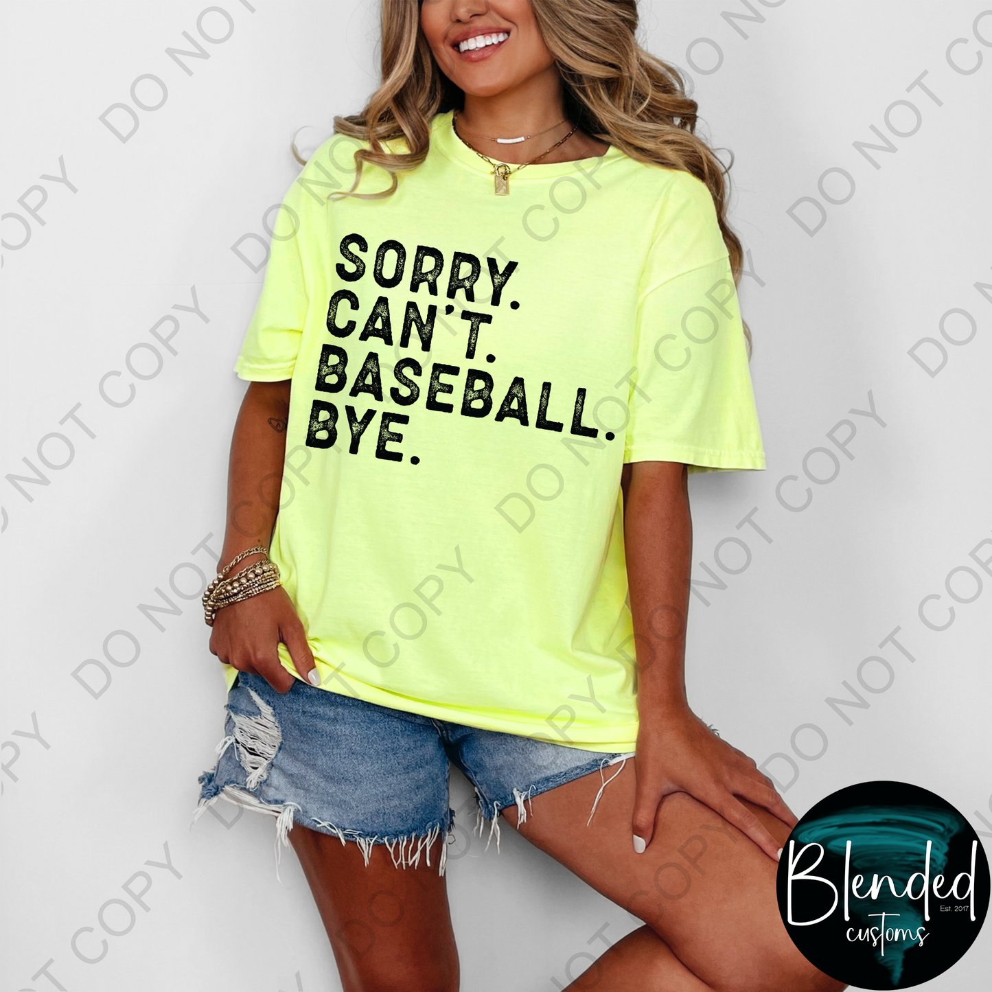 Sorry. Can't. Baseball. Bye. Shirt