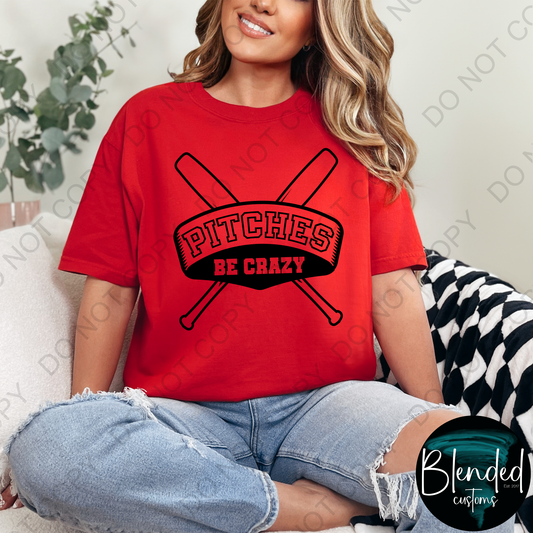 Pitches Be Crazy Shirt