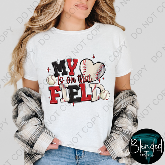 My Heart Is On That Field Shirt